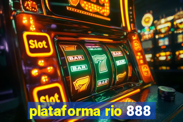 plataforma rio 888